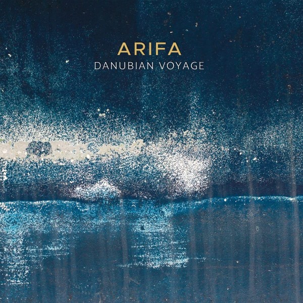 Arifa: Danubian Voyage CD