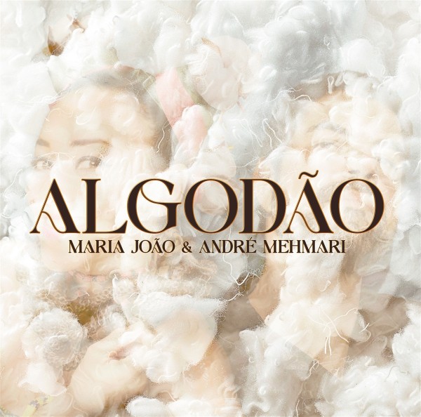 Maria João André Mehmari - Algodão LP