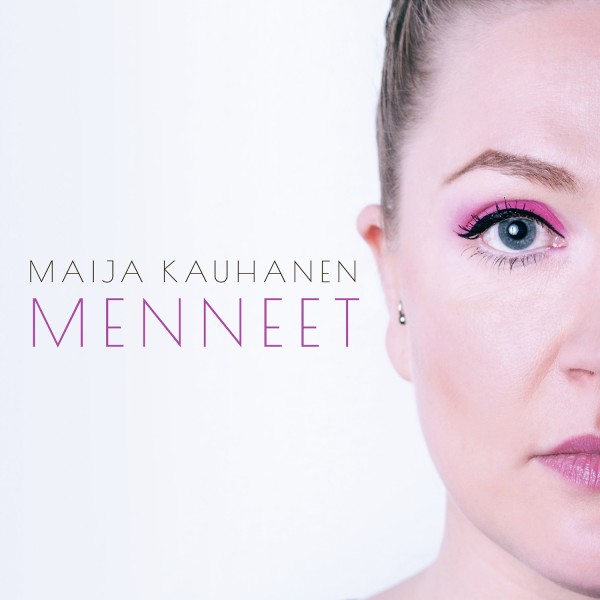 Maija Kauhanen - Menneet CD