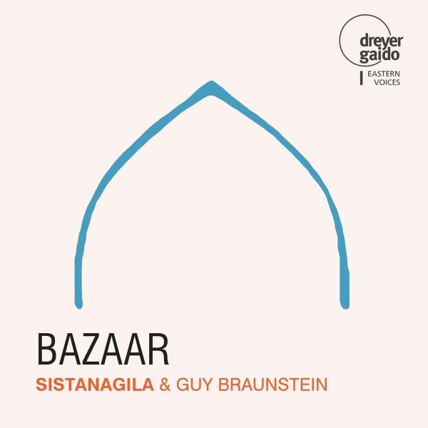 Sistanagila & Guy Braunstein: Bazaar CD