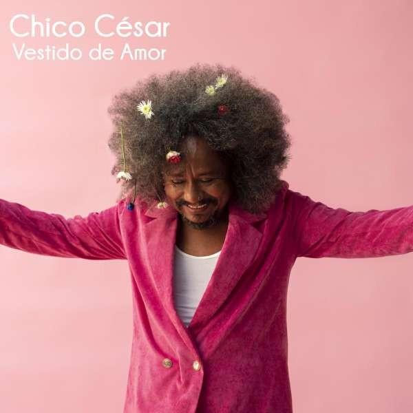 Chico César: Vestido De Amor CD