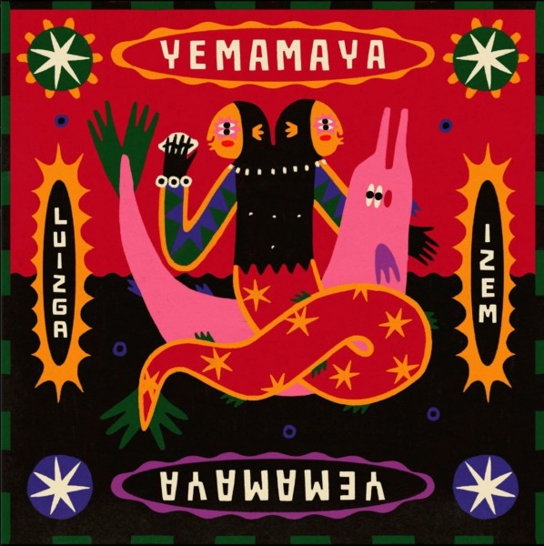 Luizga & Izem: Yemamaya LP