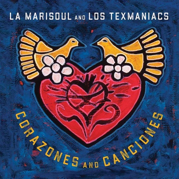 La Marisoul & Los Texmaniacs: Corazones and Canciones CD