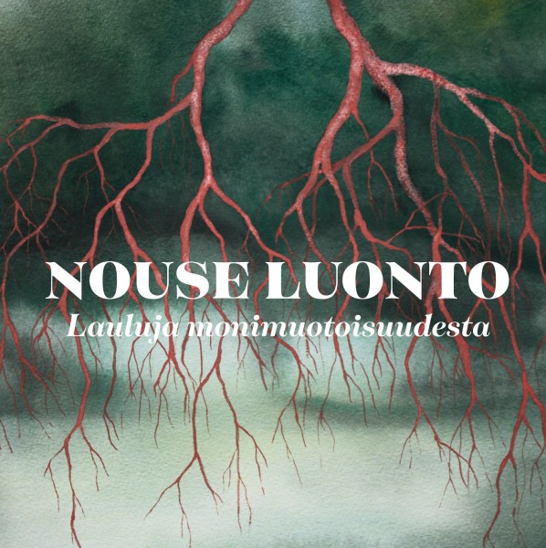 VA: NOUSE LUONTO - lauluja monimuotoisuudestat CD