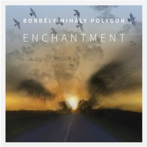 Borbely Mihaly Polygon: Enchantment CD