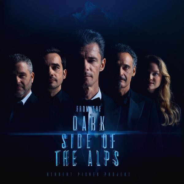 HERBERT PIXNER PROJEKT - From The Dark Side Of The Alps CD