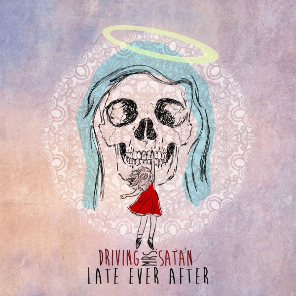 Driving Mrs. Satan: Late Ever After CD