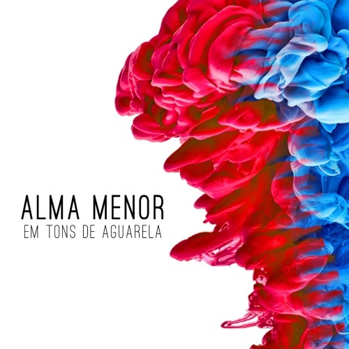 Alma Menor: Em Tons De Aguarela CD