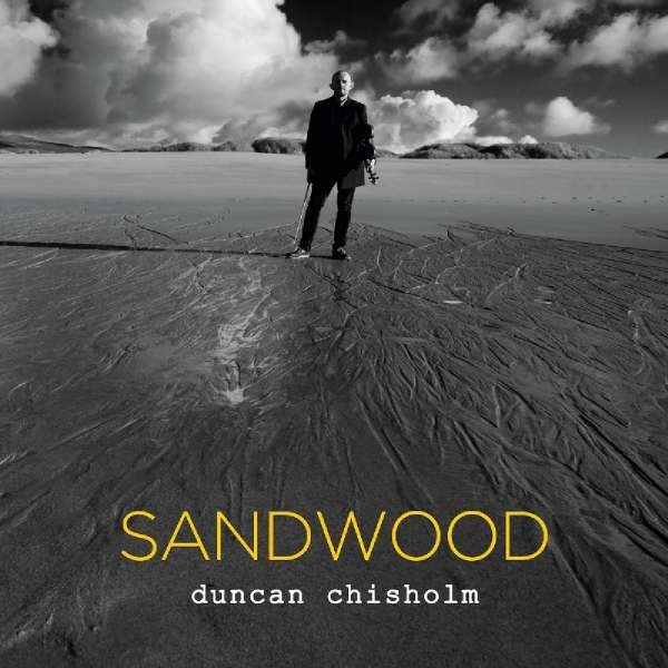 Duncan Chisholm: Sandwood CD