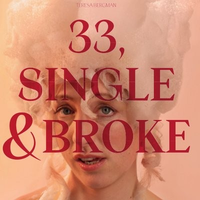 Teresa Bergman - 33, Single & Broke CD