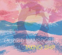 Hansdottir, Gudrid - Taking Ship CD Hansdottir, Gudrid - Taking Ship CD