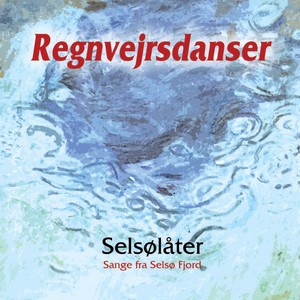 Selso Later: Regnvejrsdanser CD