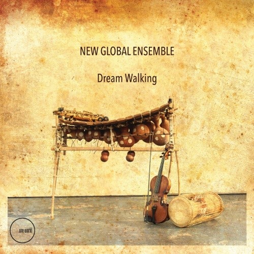 New Global Ensemble: Dream Walking CD