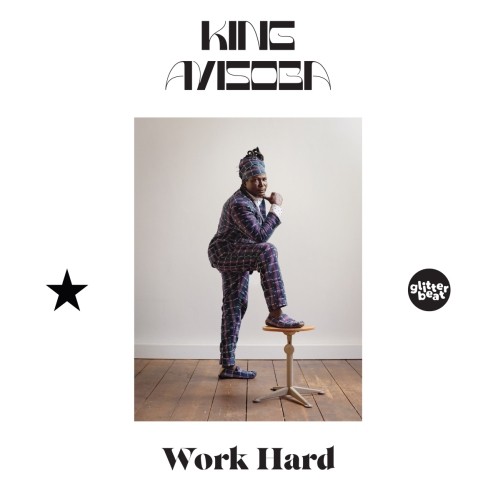 King Ayisoba: Work Hard LP