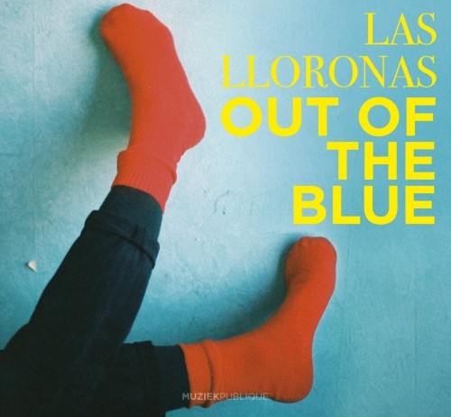 Las Lloronas - Out of the Blue LP