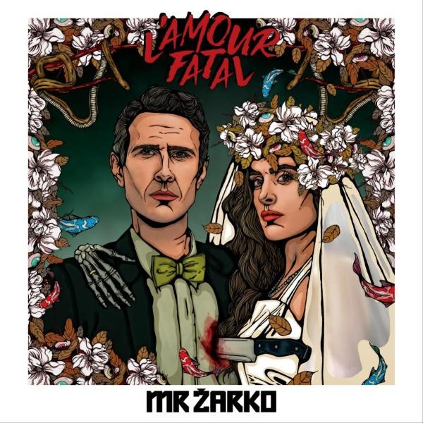 MR ZARKO - LAmour Fatal CD