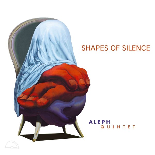 Aleph Quintet: Shapes Of Silence CD