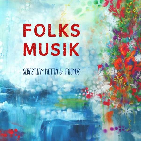 Netta and Friends - Folks Musik