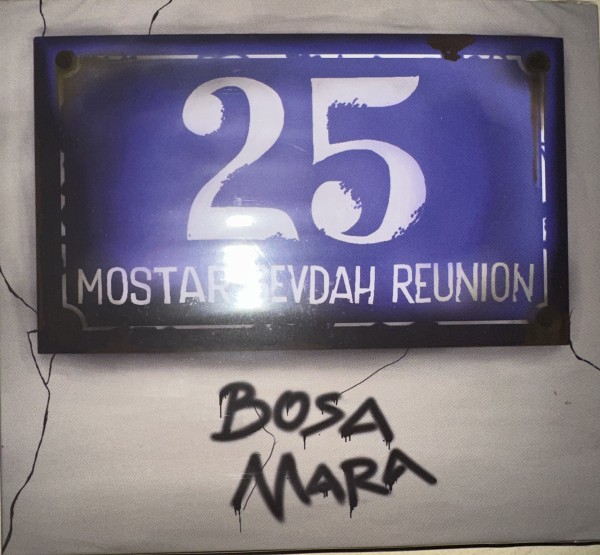 Mostar Sevdah Reunion - Bosa Mara CD