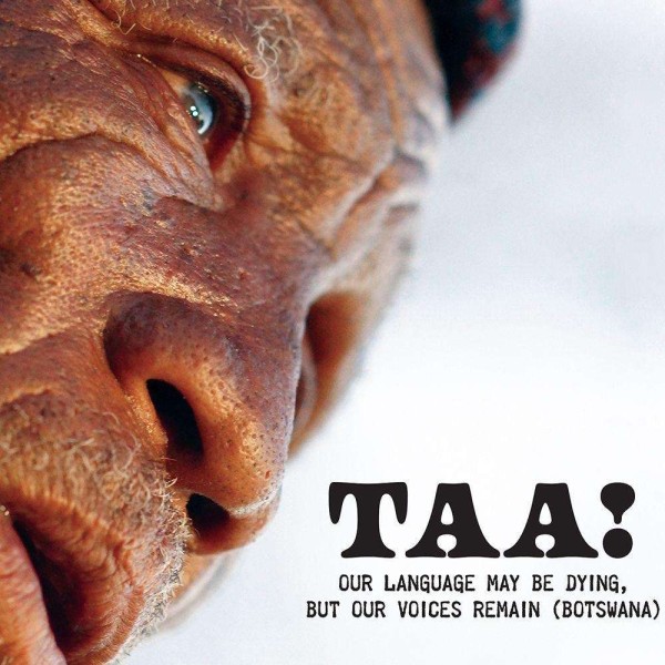 Taa!-Our Language May Be Dying,but Our Voices Remain CD
