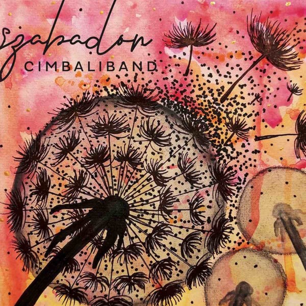 Cimbaliband: Szabadon CD