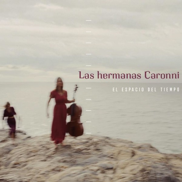 Las Hermanas Caronni: El Espacio Del Tiempo CD