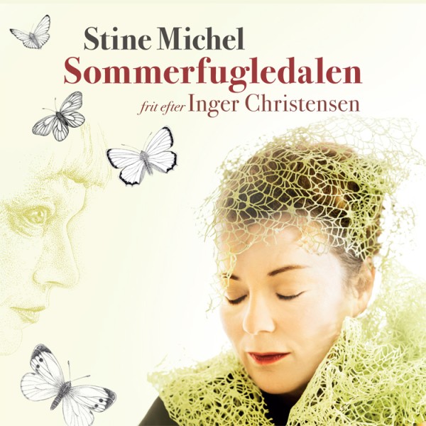 Stine Michel - Sommerfugledalen - frit efter Inger Christensen CD