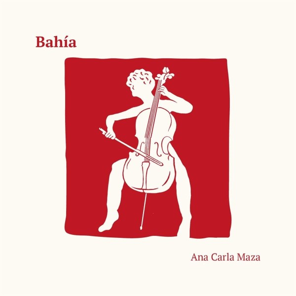 Ana Carla Maza: Bahia CD