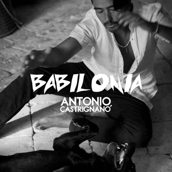 Antonio Castrignano & Taranta Sounds: Babilonia LP