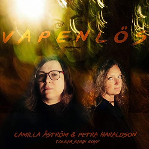 Camilla Astrom & Petra Haraldson: Vapenlos – Tolkar Karin Boye CD
