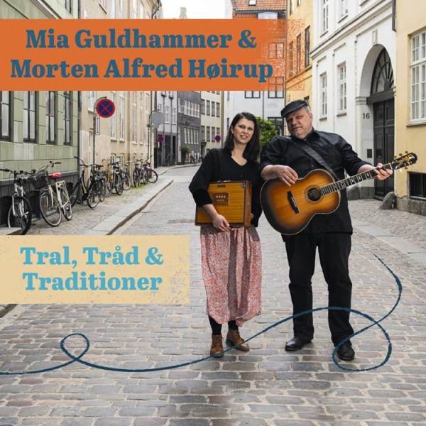 Mia Guldhammer & Morten Alfred Høirup - Tral, Tråd & Traditioner CD