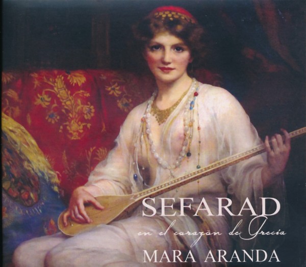 Mara Aranda - Sefarad - In the heart of Greece CD