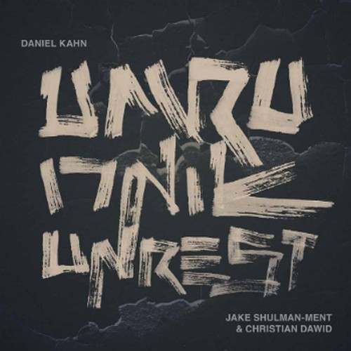 Daniel Kahn with Jake Shulman-Ment & Christian Dawid: Umru (Unrest) LP
