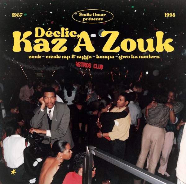 VA - Emile Omar Presente Declic, Kaz A Zouk (1987-1998) 2LP