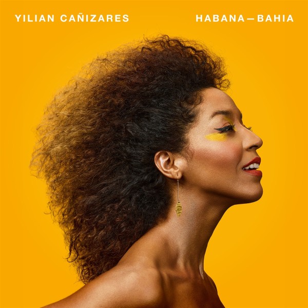 Yilian Canizares - Habana-Bahia CD