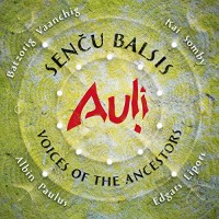 Auli - Sencu Balsis / Voices of the Ancestors CD Auli - Sencu Balsis / Voices of the Ancestors CD