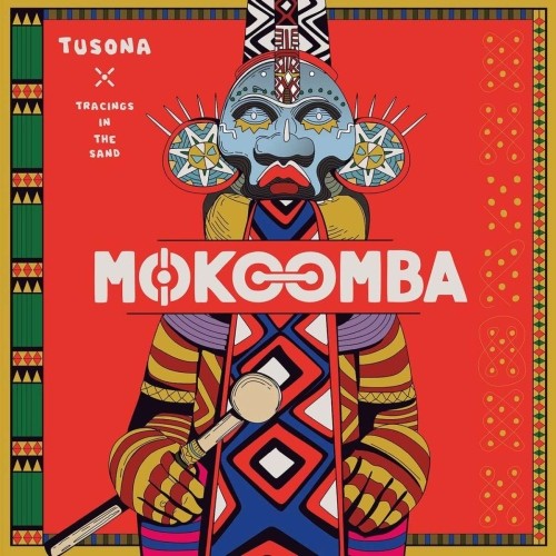 Mokoomba: Tusona – Tracings In The Sand LP