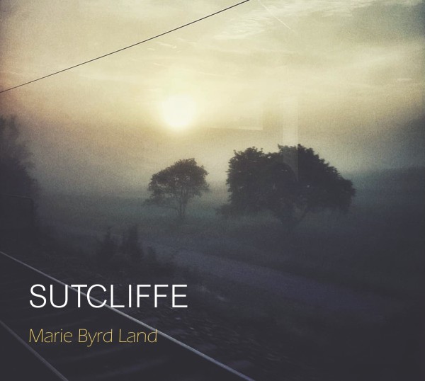 Sutcliffe - Marie Byrd Land CD