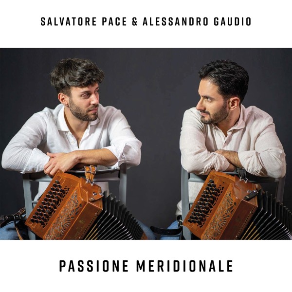 Alessandro Gaudio & Salvatore Pace Passione Meridionale CD