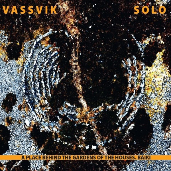 Vassvik - A Place Behind the Gardens of the Houses.Baiki CD