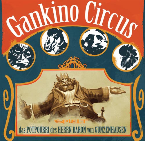 Gankino Circus - Das Potpourri des Herrn Baron von Gunzenhausen CD