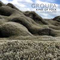 Groupa - Kind of Folk, Vol. 3 - Iceland CD Groupa - Kind of Folk, Vol. 3 - Iceland CD