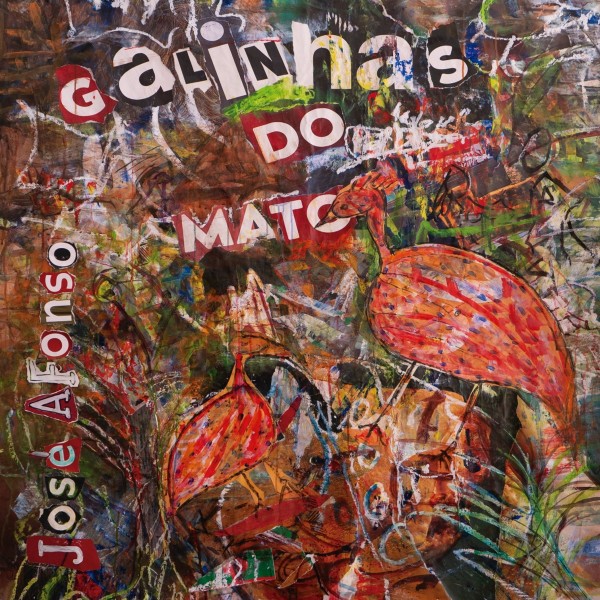 José Afonso: Galinhas do Mato CD