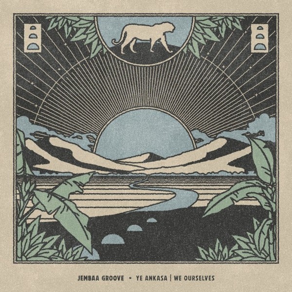 Jembaa Groove: Ye Ankasa/We Ourselves CD