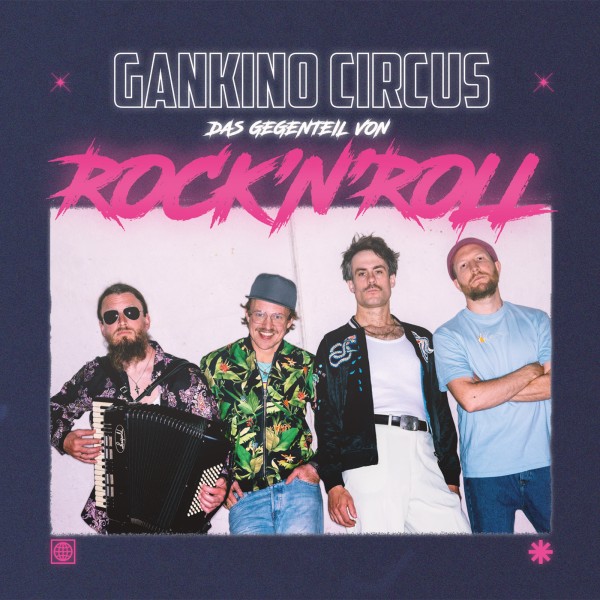 Gankino Circus - Das Gegenteil von Rock'n'Roll CD