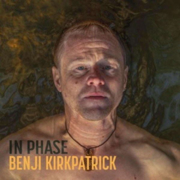 Benji Kirkpatrick: In Phase CD