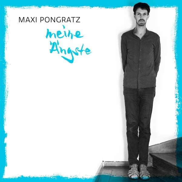 Maxi Pongratz - Meine Ängste CD