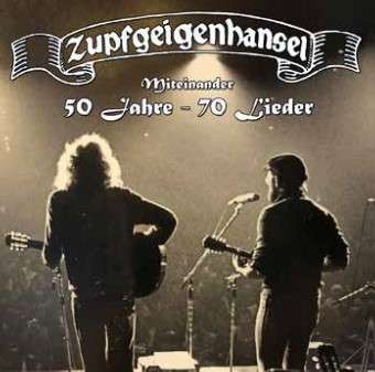 Zupfgeigenhansel: Miteinander: 50 Jahre - 70 Lieder 3CD