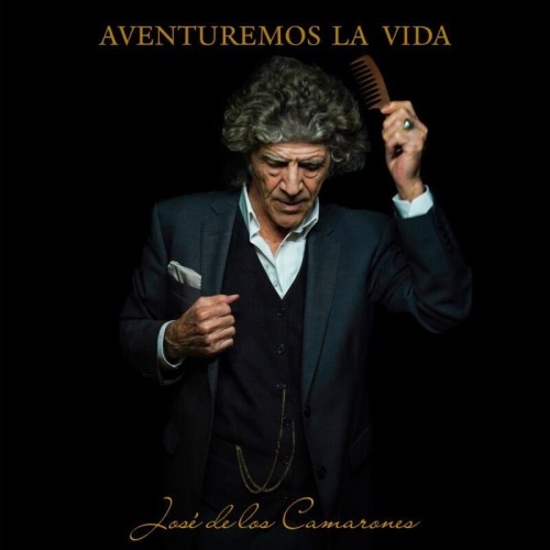 Jose de los Camarones: Aventuremos La Vida CD