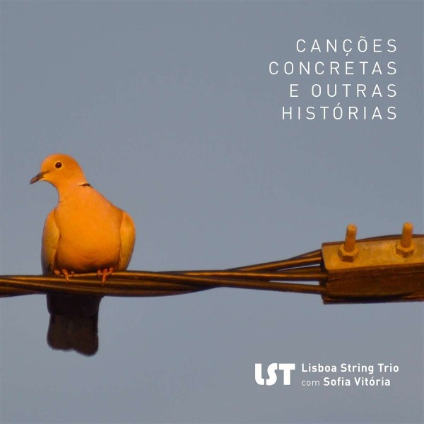 LST (Lisboa String Trio): Cançoes Concretas E Outras Histórias CD
